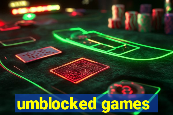 umblocked games